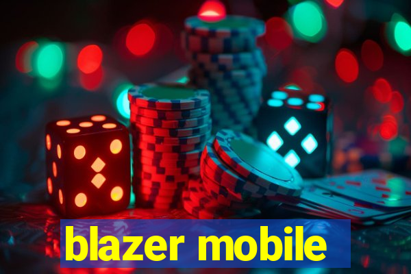 blazer mobile