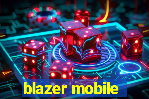 blazer mobile