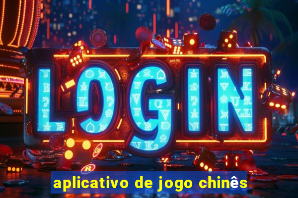 aplicativo de jogo chinês