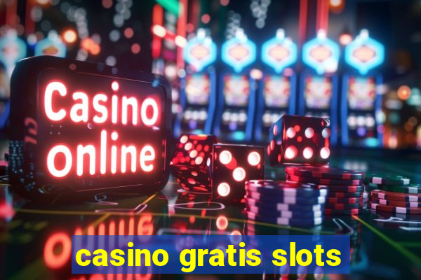 casino gratis slots