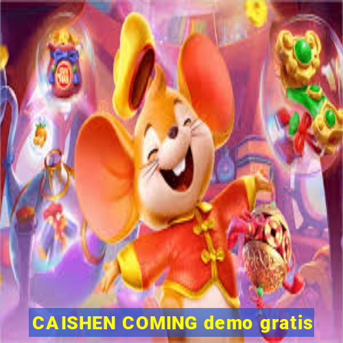 CAISHEN COMING demo gratis