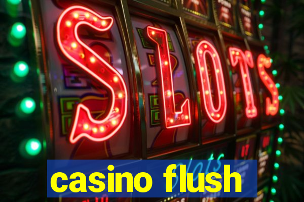 casino flush