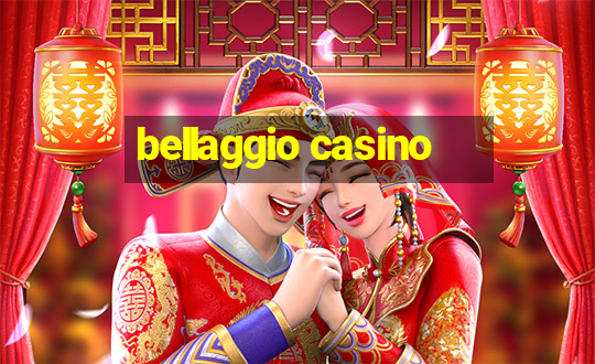 bellaggio casino