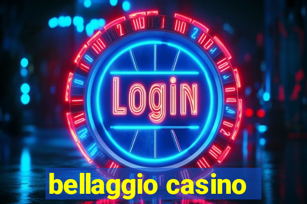 bellaggio casino