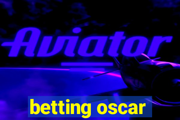 betting oscar