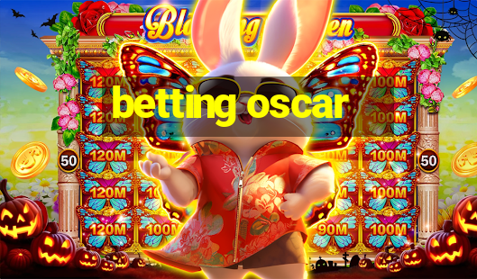 betting oscar