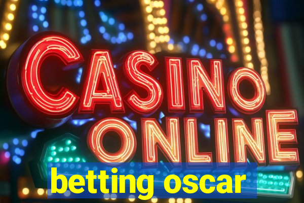 betting oscar