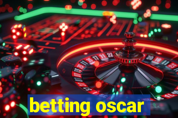 betting oscar