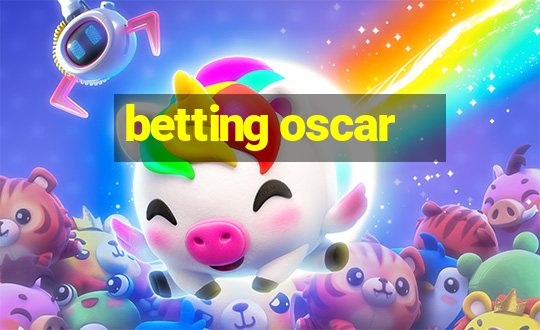 betting oscar