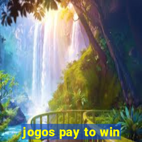 jogos pay to win