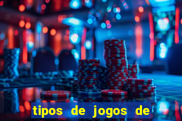 tipos de jogos de azar online