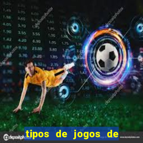 tipos de jogos de azar online