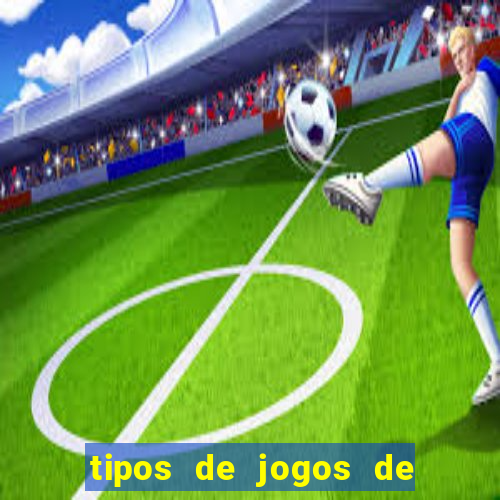 tipos de jogos de azar online