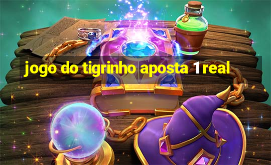 jogo do tigrinho aposta 1 real