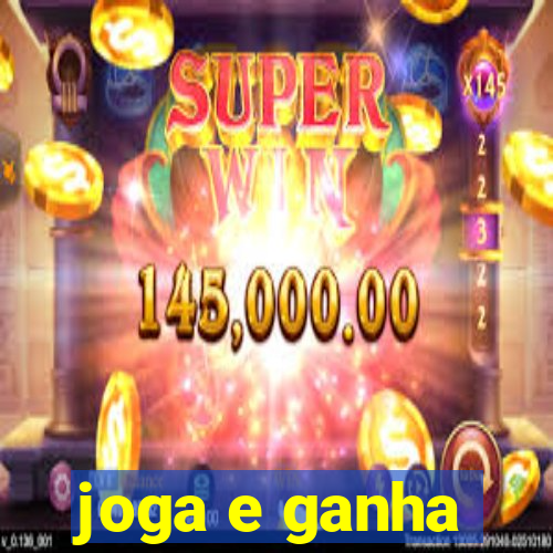 joga e ganha