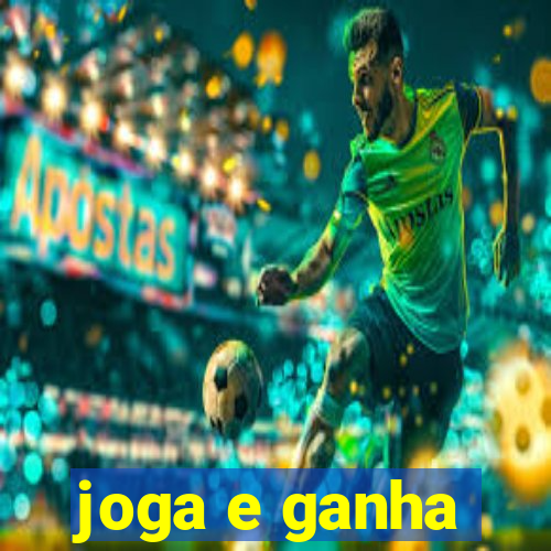 joga e ganha