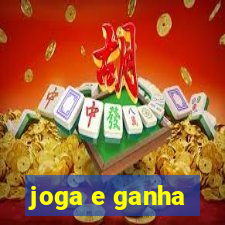 joga e ganha