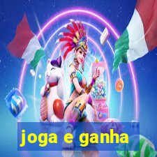 joga e ganha