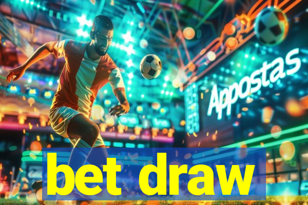 bet draw