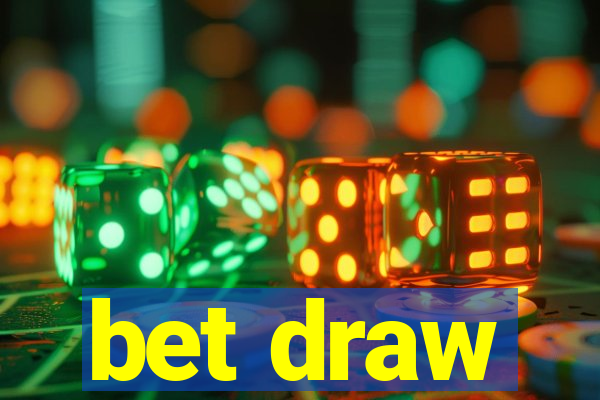 bet draw