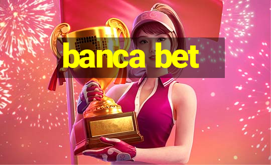 banca bet