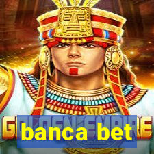 banca bet