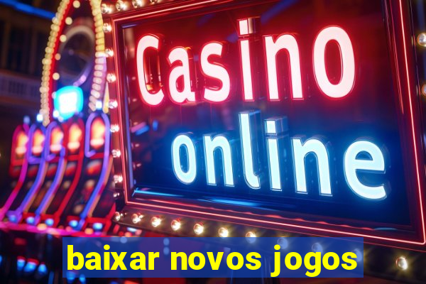 baixar novos jogos