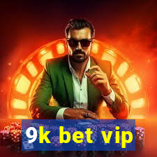 9k bet vip