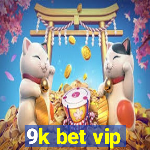 9k bet vip