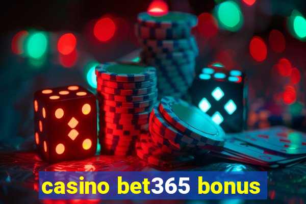 casino bet365 bonus