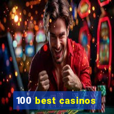 100 best casinos