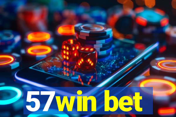 57win bet