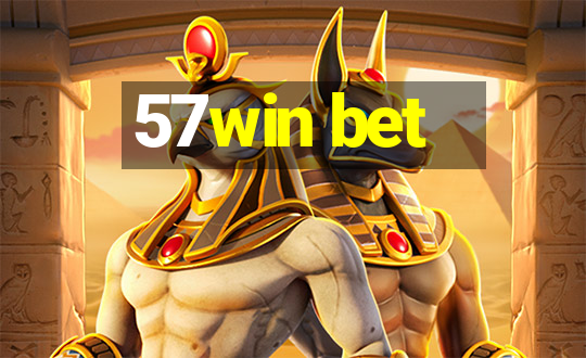 57win bet