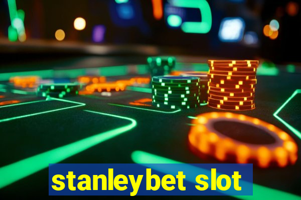 stanleybet slot