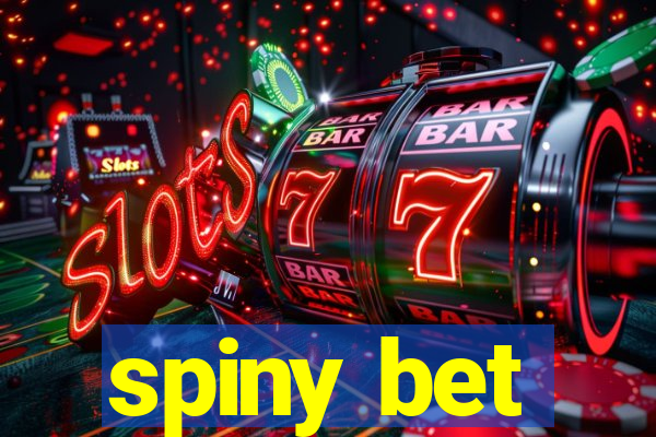 spiny bet