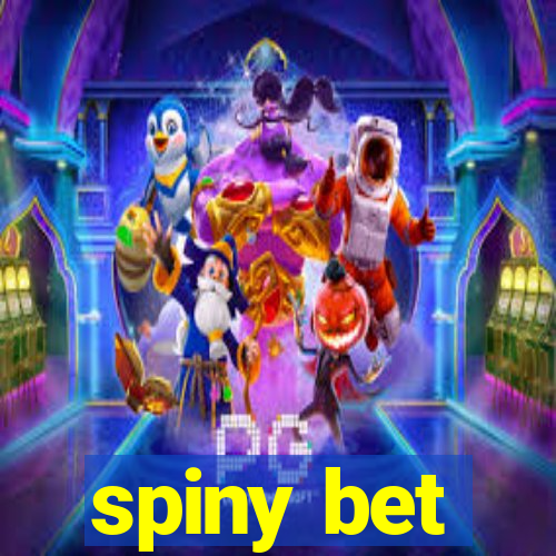 spiny bet