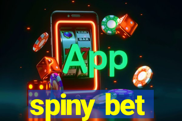 spiny bet