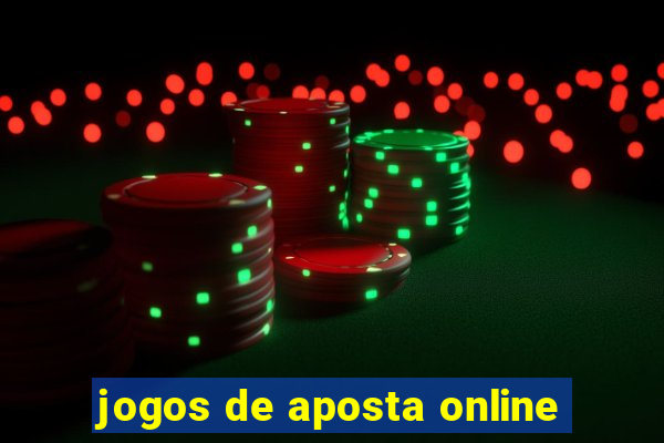 jogos de aposta online