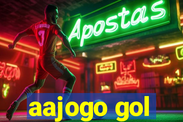 aajogo gol