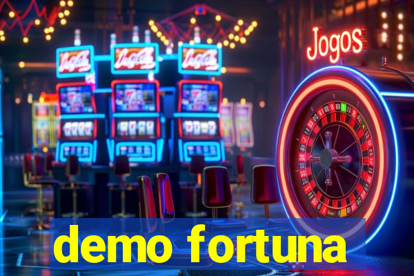 demo fortuna