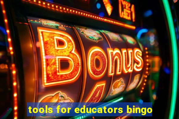 tools for educators bingo