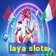 laya slots