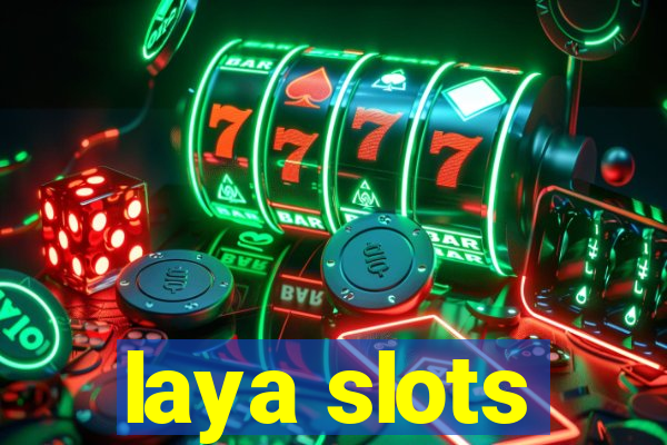 laya slots