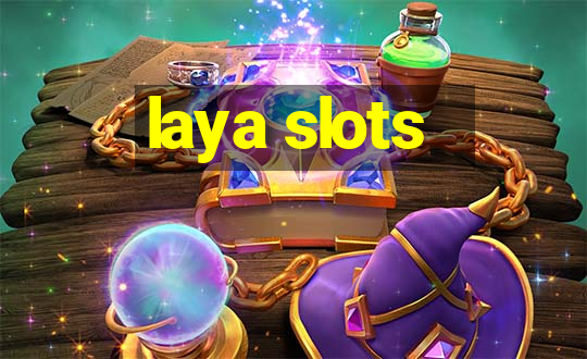 laya slots