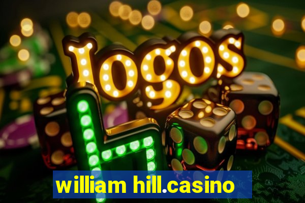 william hill.casino