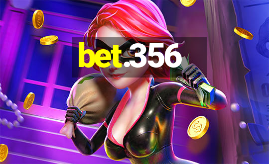 bet.356