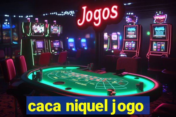 caca niquel jogo