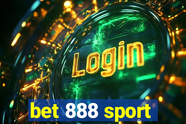 bet 888 sport