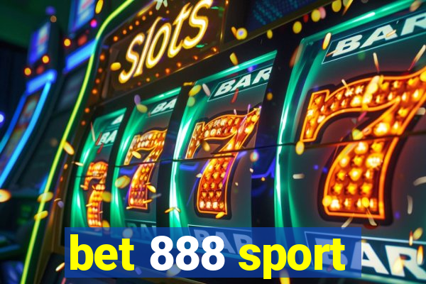 bet 888 sport