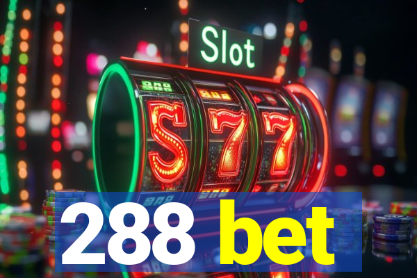 288 bet